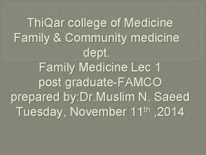 Thi Qar college of Medicine Family Community medicine