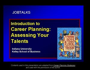 JOBTALKS Introduction to Career Planning Assessing Your Talents