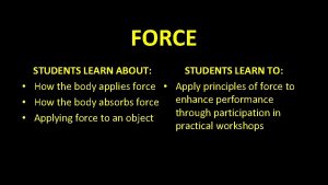 FORCE STUDENTS LEARN TO STUDENTS LEARN ABOUT How