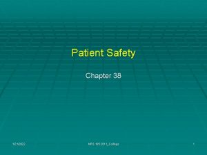 Patient Safety Chapter 38 1212022 NRS 105 2011Collings