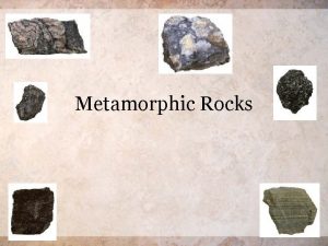 Metamorphic Rocks What is a metamorphic rock Rocks