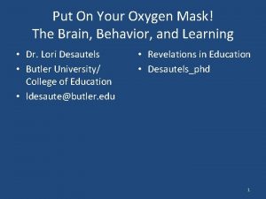 Put On Your Oxygen Mask The Brain Behavior