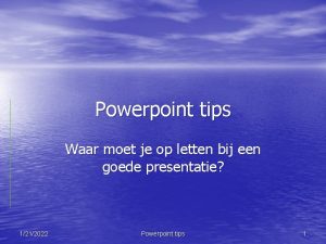 Powerpoint tips Waar moet je op letten bij