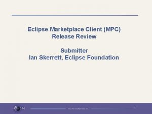 Eclipse Marketplace Client MPC Release Review Submitter Ian