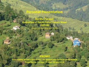 Personal Presentation Barsha Parajuli Association of Family Forest