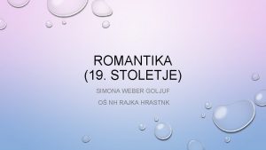 ROMANTIKA 19 STOLETJE SIMONA WEBER GOLJUF O NH