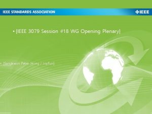 IEEE 3079 Session 18 WG Opening Plenary Sangkwon