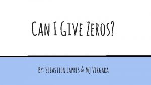 Can I Give Zeros By Sebastien Lapres Mj
