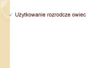 Uytkowanie rozrodcze owiec Pojcia i terminy zwizane z