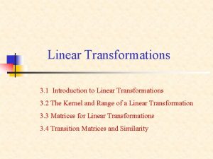 Linear Transformations 3 1 Introduction to Linear Transformations