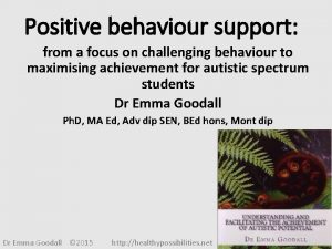 Positive behaviour support from a focus on challenging