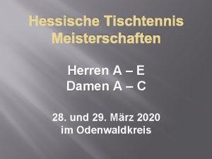 Hessische Tischtennis Meisterschaften Herren A E Damen A