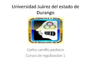 Universidad Jurez del estado de Durango Carlos carrillo