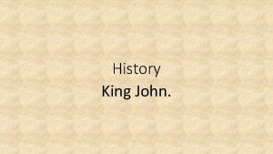 History King John Who was King John King