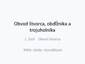 Obvod tvorca obdnika a trojuholnka 1 as Obvod