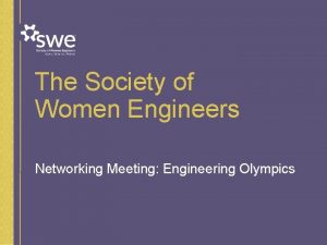 The Society of Women Engineers Networking Meeting Engineering