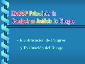 Identificacin de Peligros y Evaluacin del Riesgo Preparar