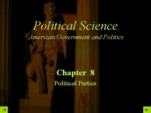 Political Science American Government and Politics Chapter 8