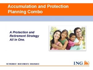 Accumulation and Protection Planning Combo A Protection and