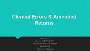Clerical Errors Amended Returns Jehna Cornish Revenue Section