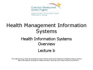 Health Management Information Systems Health Information Systems Overview