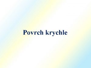 Povrch krychle S krychle S tlesa je rozloen