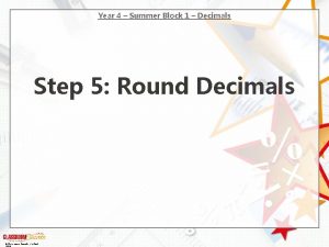 Year 4 Summer Block 1 Decimals Step 5