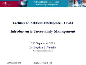 Artificial Intelligence CS 364 Uncertainty Management Lectures on