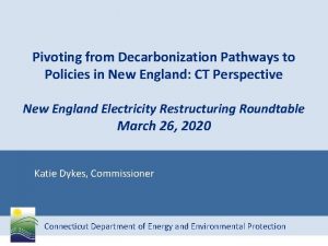 Pivoting from Decarbonization Pathways to Policies in New