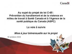 Au sujet du projet de loi C65 Prvention