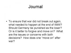 Journal To ensure that war did not break