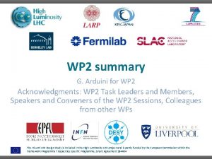 WP 2 summary G Arduini for WP 2