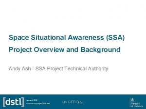 Space Situational Awareness SSA Project Overview and Background