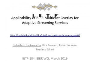 Applicability of BIER Multicast Overlay for Adaptive Streaming