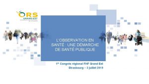 LOBSERVATION EN SANT UNE DMARCHE DE SANT PUBLIQUE