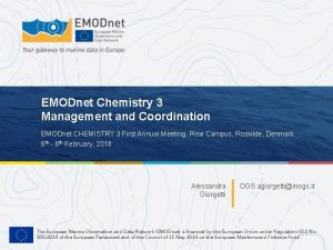 EMODnet Chemistry 3 Management and Coordination EMODnet CHEMISTRY