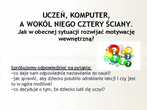 UCZE KOMPUTER A WOK NIEGO CZTERY CIANY Jak