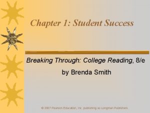 Chapter 1 Student Success Breaking Through College Reading
