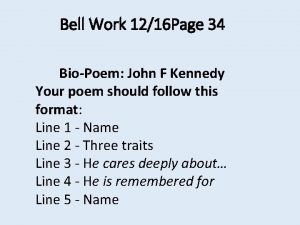 Bell Work 1216 Page 34 BioPoem John F