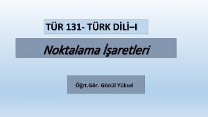 TR 131 TRK DLI Noktalama aretleri rt Gr