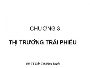 CHNG 3 THI TR NG TRI PHIU GV