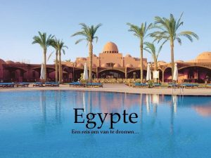 Egypte Een reis om van te dromen Fotos
