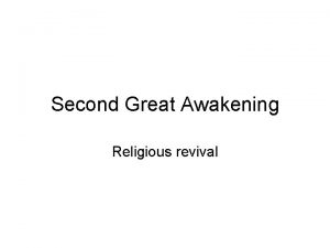 Second Great Awakening Religious revival Origins Began as