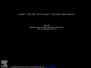 Grace H Elta MD 2018 Rudolf V Schindler