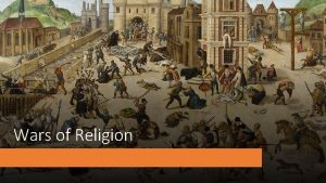 Wars of Religion CounterReformation The Roman Catholic Church