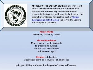 ALTRUSA OF THE EASTERN SIERRA is a notforprofit