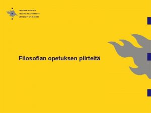 Filosofian opetuksen piirteit Mik on olennaista filosofiassa n