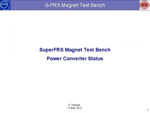 SFRS Magnet Test Bench Super FRS Magnet Test