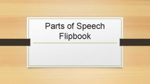 Parts of Speech Flipbook Noun a person place