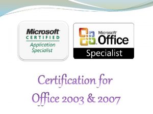 What is MOS Microsoft Office Specialist Certification for